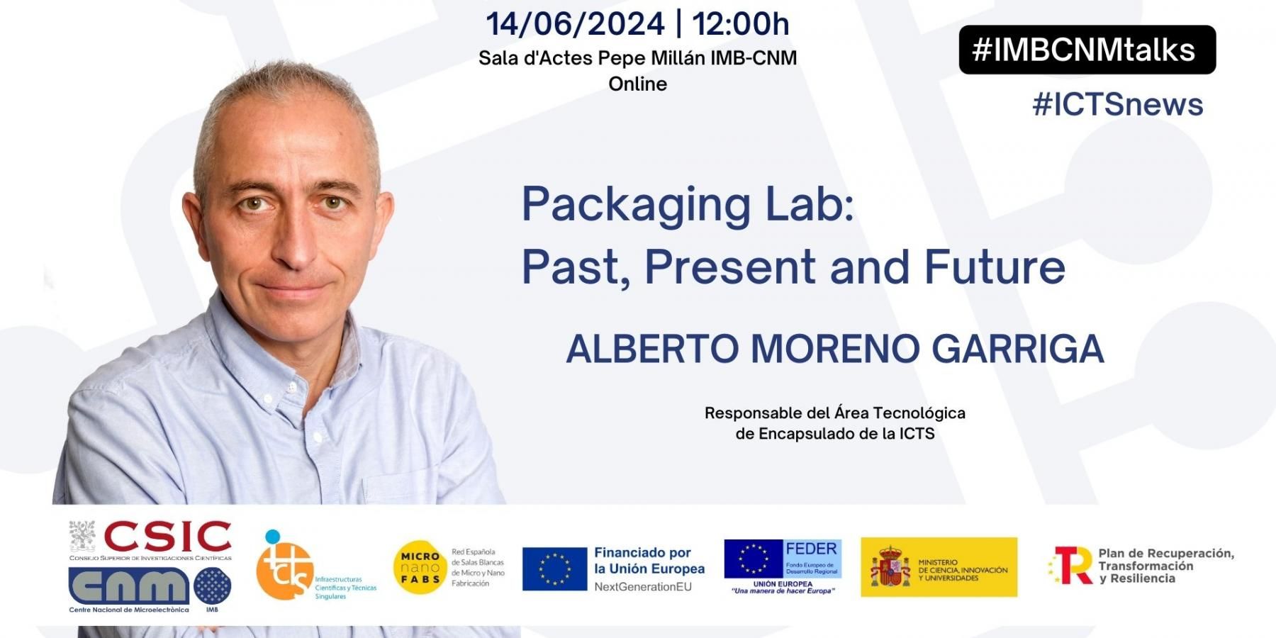 IMB-CNM Talks: Packaging lab: Past, present and future on June 14th