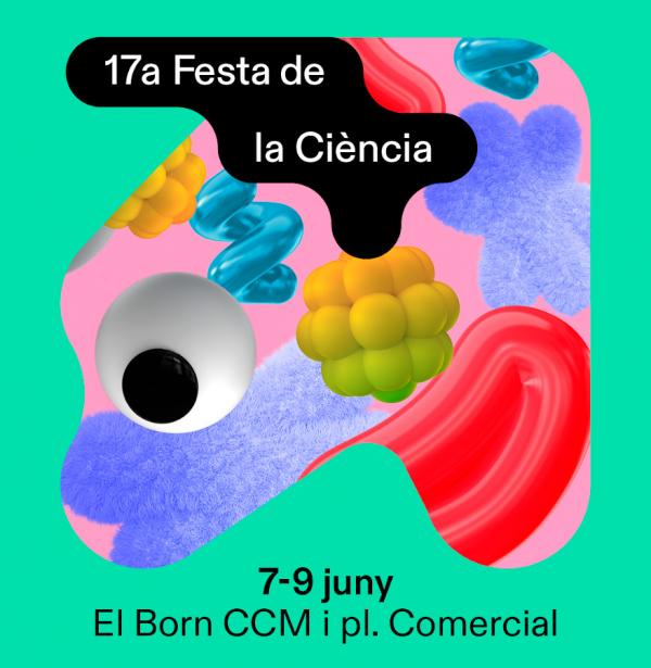 17a Festa de la Ciència al Born de Barcelona